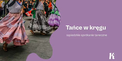 Ta\u0144ce w kr\u0119gu \u2013 s\u0105siedzkie spotkanie taneczne