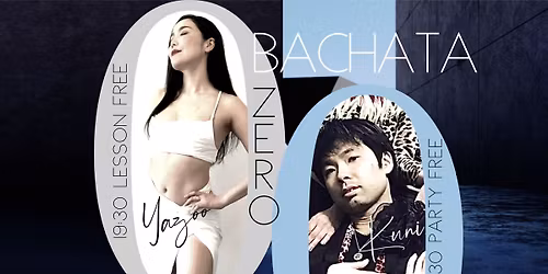 BACHATA 0-zero- Kuni\u2019s B-DAY\ud83c\udf82\ud83c\udf1f