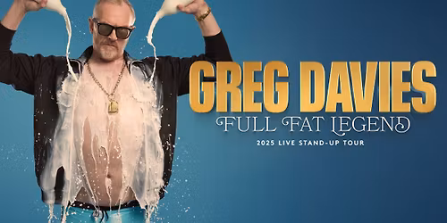 Greg Davies Live in Leeds - Extra Date