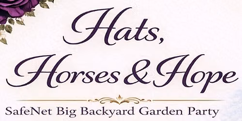 "Hats, Horses & Hope" - SafeNet's 2026 Garden Party