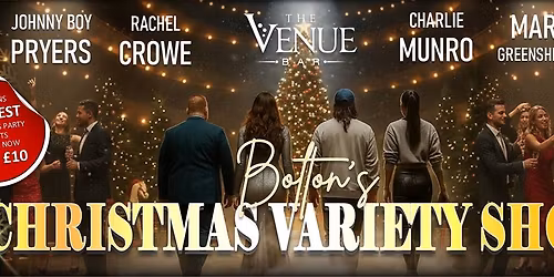 Bolton Christmas Variety Party 2025. The Venue, Bolton