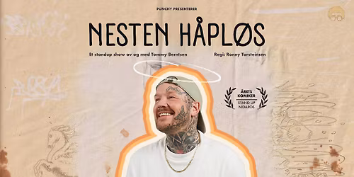 Nesten H\u00e5pl\u00f8s - Et standupshow av og med Tommy Berntsen