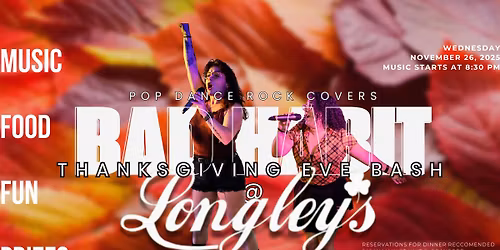THANKSGIVING EVE BASH - LONGLEY'S