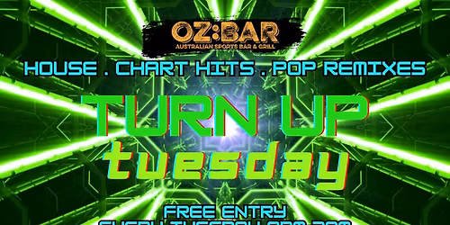 TURN UP Tuesdays | OZ:BAR | 10.03.26