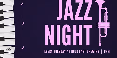 Jazz Night at Hold Fast Brewing