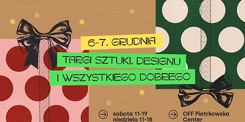 \u015awi\u0105teczne Sztuki 2025. Targi Sztuki, Designu i wszystkiego dobrego!