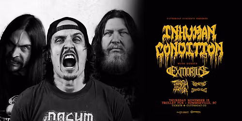 Inhuman Condition | Summerville, SC