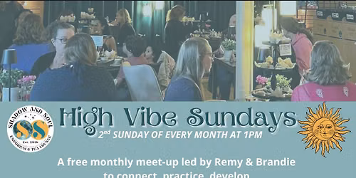 High Vibe Sundays: A free monthly Meet-up to Connect, Practice & Develop Mediumship