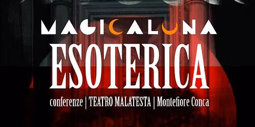 MAGICALUNA ESOTERICA - conferenze