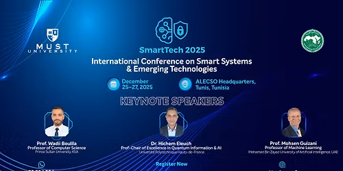 The International Conference on Smart Systems and Emerging Technologies (SmartTech 2025)