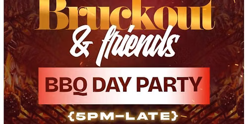 Selecta Bruckout & Friends BBQ Day Party