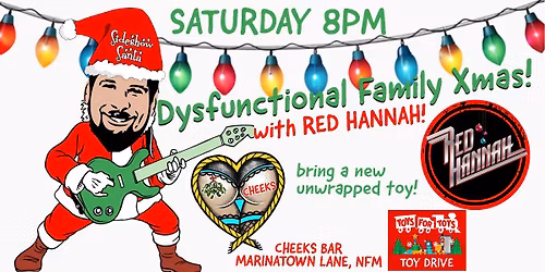Dysfunctional Family Xmas and Toy Drive at CHEEKS BAR! 