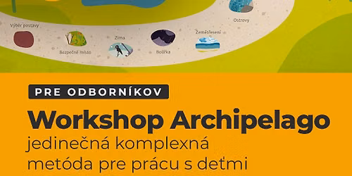 Archipelago \u2013 workshop pre odborn\u00edkov pre pr\u00e1cu s de\u0165mi v rozvodovej situ\u00e1cii