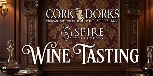 Spire Collection Wine and Bourbon Tasting with Tom Gannon Dec 8th,  2025