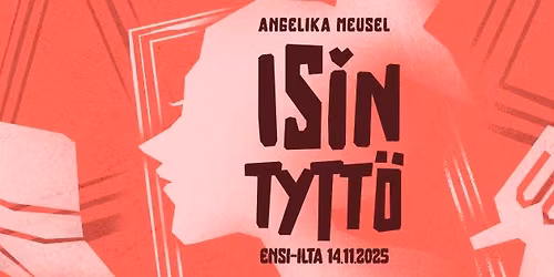 Isin tytt\u00f6 \/\/ Kehr\u00e4\u00e4m\u00f6