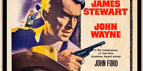 The Man Who Shot Liberty Valance (A Way Out West Screening)