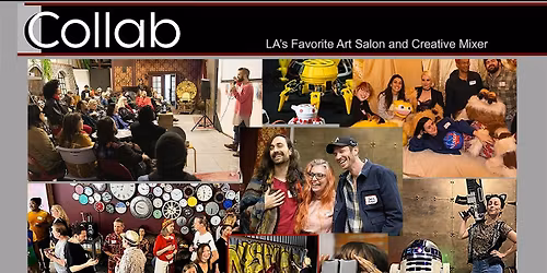 Collab. LA's Best monthly Art Salon and Creative Networking Event