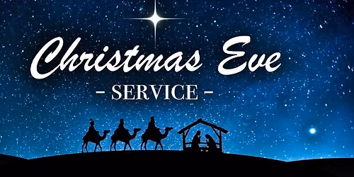 \ud83d\udd6fChrist-Mass Eve & Candlelight Worship Service