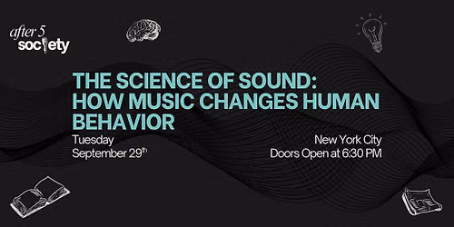 After5NewYork - The Science of Sound: How Music Changes Human Behavior