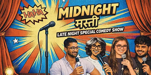 MIDNIGHT MASTI- Late Night Special Comedy Show