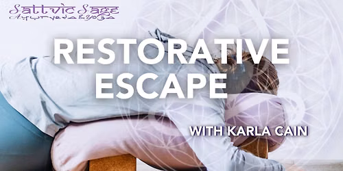 Restorative Escape: Restorative Yoga with Karla Cain