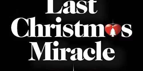 Last Christmas Miracle
