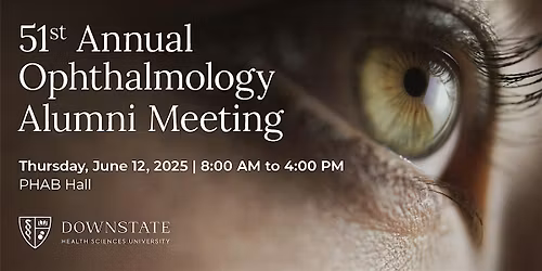 52nd  Annual Ophthalmology Alumni Meeting