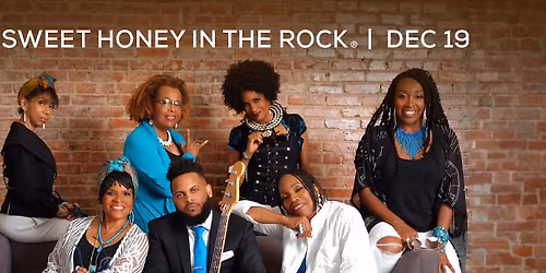 TCA Presents: SWEET HONEY IN THE ROCK\u00ae Celebrating the Holydays