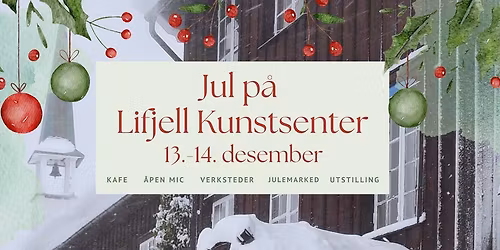 Jul på Lifjell Kunstsenter