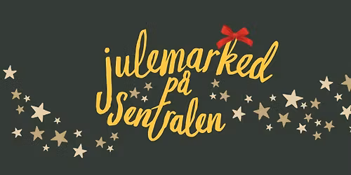 Julemarked p\u00e5 Sentralen - Handmade in Norway