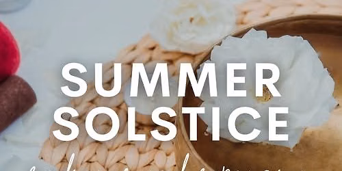 Summer Solstice- Radiance & Expansion