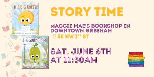 Story Time "The Big Cheese" and "The Sour Grape"