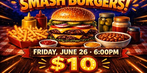 \ud83c\udf54\ud83d\udd25 JUNE SMASH BURGER NIGHT IS HERE! \ud83d\udd25\ud83c\udf54