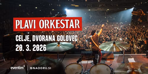 PLAVI ORKESTAR | Dvorana Golovec, Celje | 20. 3. 2026
