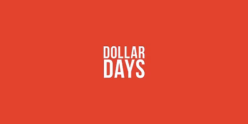 DOLLAR DAYS!