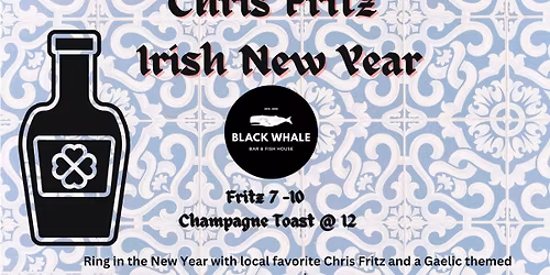 Irish New Year's party with CHRIS FRITZ