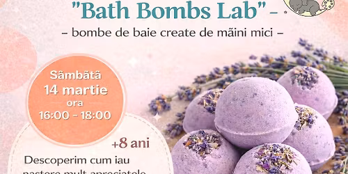 Atelier de Creație - Bath Bombs Lab - bombe de baie create de mâini mici