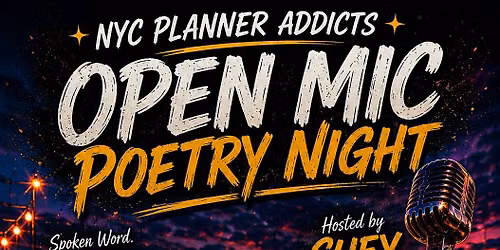 OPEN MIC NIGHT @ NYC PLANNER ADDICTS HQ! \u2728