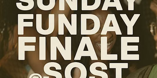 Sunday Funday Finale at SOST DC | July 12th