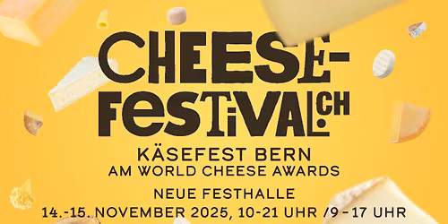 K\u00e4sefest Bern an den World Cheese Awards
