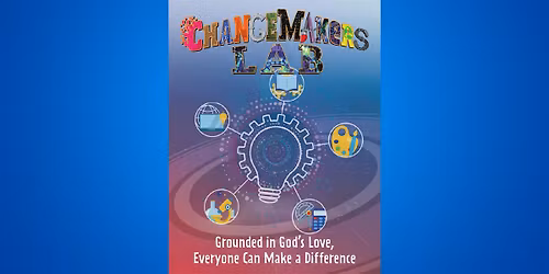 2026 Changemakers Lab Vacation Bible Camp