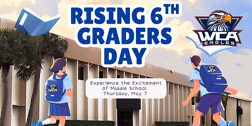 \ud83d\udce3 Rising 6th Grade Day \u2013 Thursday, May 7