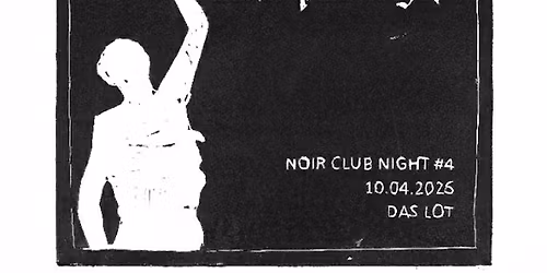 NOIR CLUB NIGHT #4 w\/ THE VIOLENT YOUTH \u25c6 SKUBUT \u25c6 CAWATANA + WAVE DJ LINE