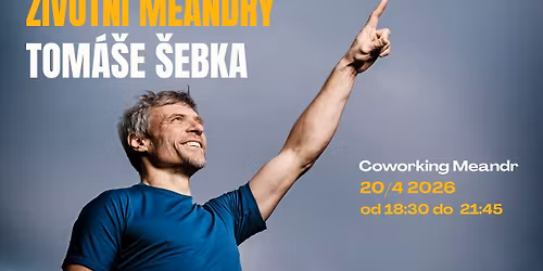 \u017divotn\u00ed meandry - beseda s Tom\u00e1\u0161em \u0160ebkem