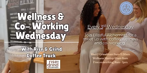 Wellness & Co-Working Wednesday (Every 3rd Wednesday) at Blissful Alchemist