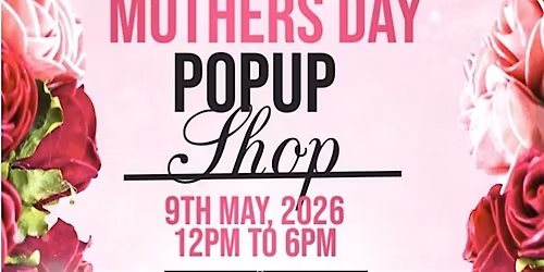 Mother\u2019s Day pop up shop