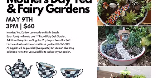 Mother's Day Tea and Fairy Gardens
