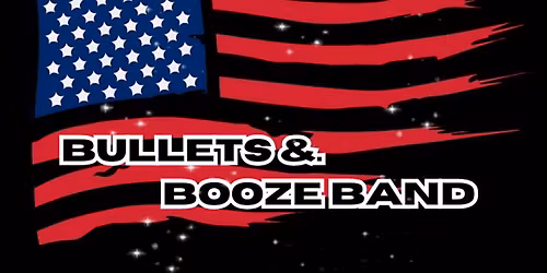 Bullets & Booze band