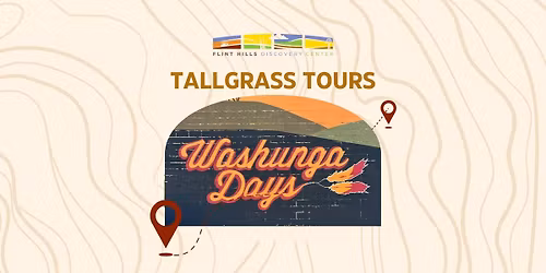 Tallgrass Tour: Washunga Days