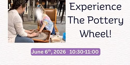 Little Hands Mommy & Me Pottery Class, Experience the Pottery wheel!